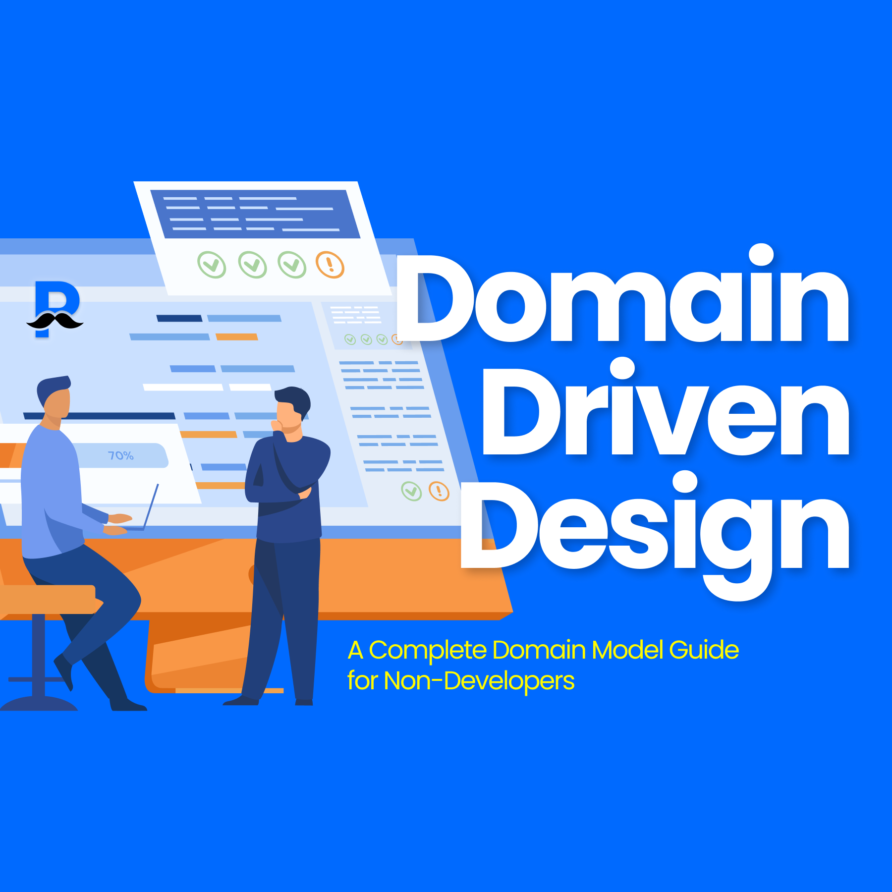 Domain-Driven Design Explained for Non-Developers: A Complete Domain Model Guide