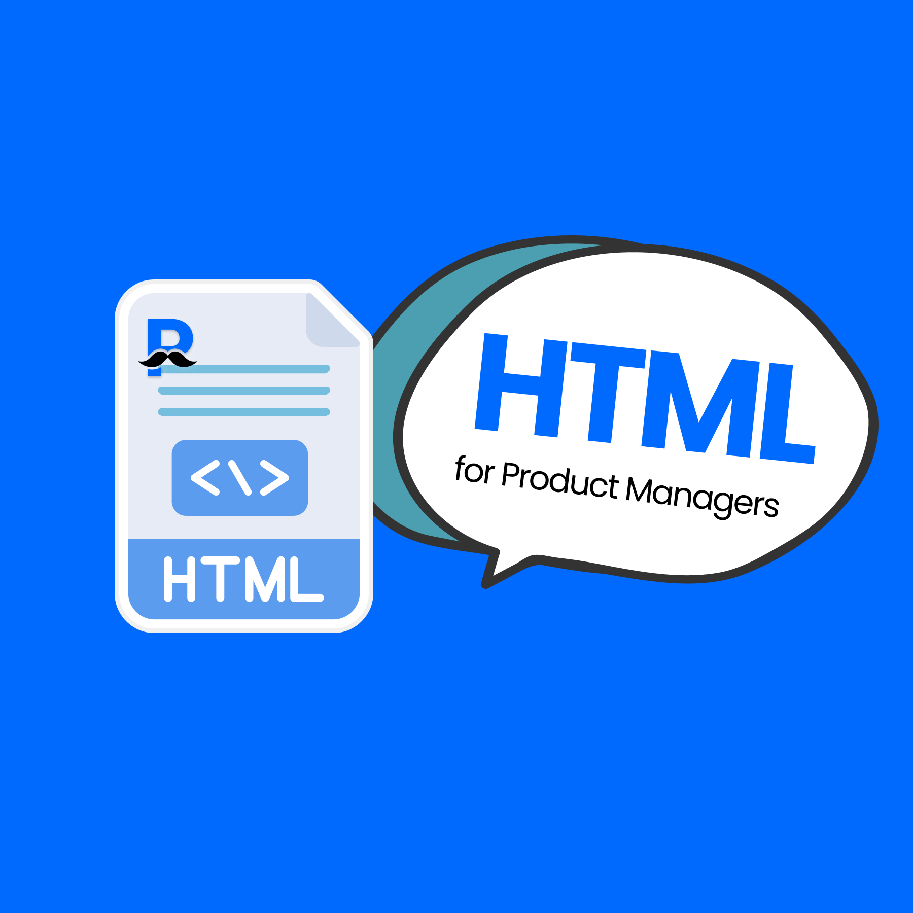 A Practical Guide to HTML for Product Managers